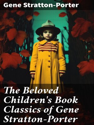 cover image of The Beloved Children's Book Classics of Gene Stratton-Porter